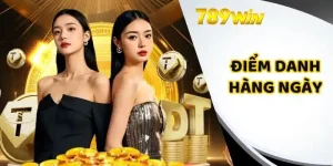 Điểm Danh Hàng Ngày 789WIN - Cơ Hội Nhận Quà Hấp Dẫn