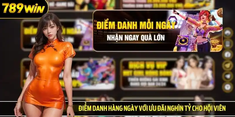 Điểm danh hàng ngày với ưu đãi nghìn tỷ cho hội viên
