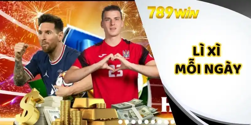 Lì Xì Mỗi Ngày Tại 789WIN - Nhận Những Phần Quà Giá Trị