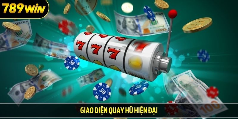 Giao diện quay hũ hiện đại