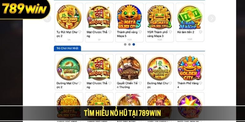 Tìm hiểu nổ hũ tại 789WIN