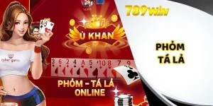 Phỏm Tá Lả 789win – Trải Nghiệm Game Bài Đổi Thưởng Hấp Dẫn