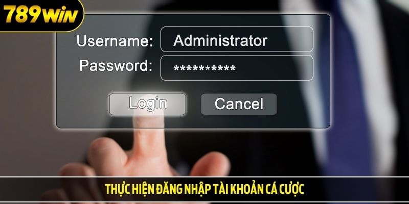Thực hiện đăng nhập tài khoản cá cược