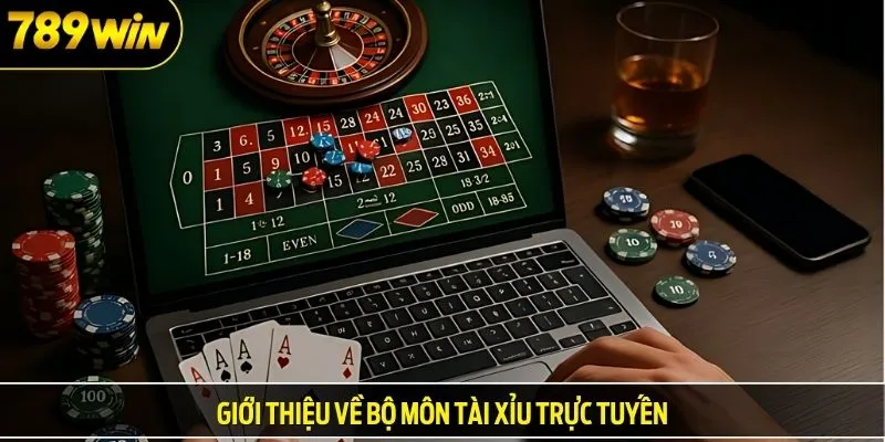 Giới thiệu về bộ môn tài xỉu trực tuyến
