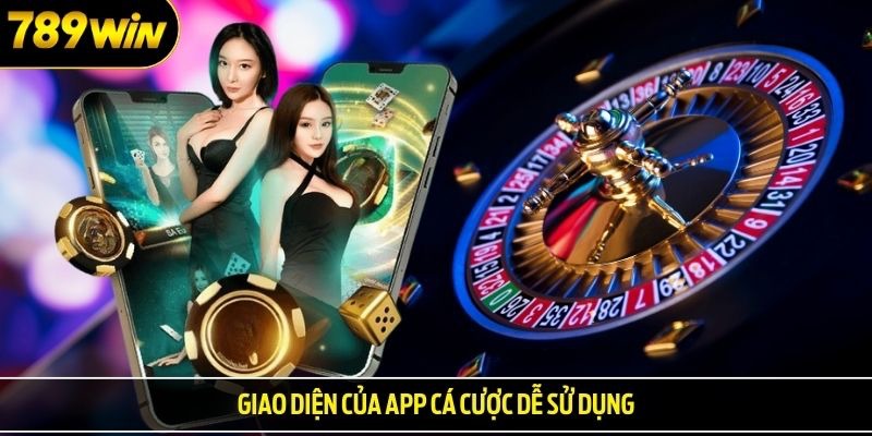 Giao diện của app cá cược dễ sử dụng